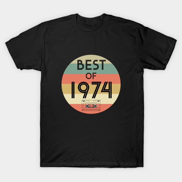 Best of 1974 T-Shirt by cypryanus